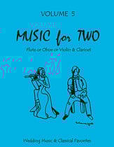 Music for Two #5 Wedding & Classical Favorites Flute/Oboe and Clarinet P.O.P. cover